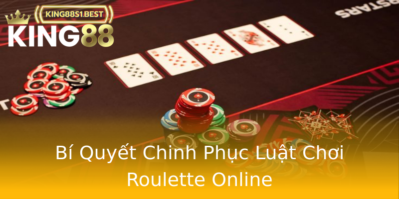 Bí Quyết Chinh Phục Luật Chơi Roulette Online Bí Quyết Chinh Phục Luật Chơi Roulette Online