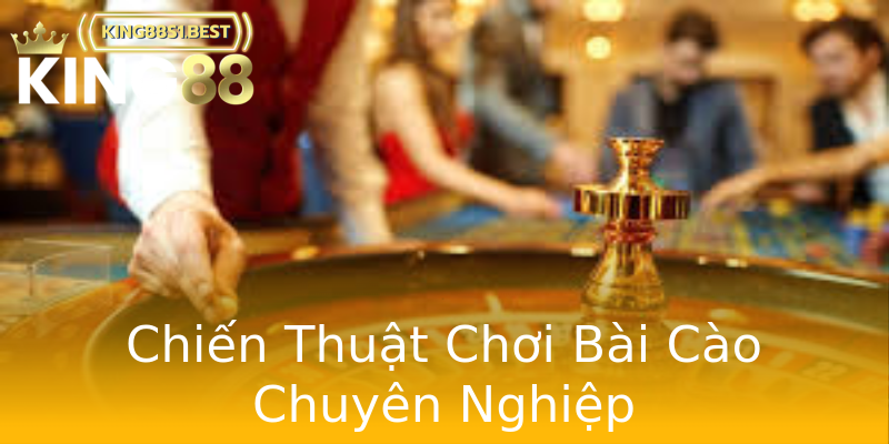 Chiến Thuật Chơi Bài Cào Chuyên Nghiệp Chiến Thuật Chơi Bài Cào Chuyên Nghiệp