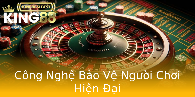 Công Nghệ Bảo Vệ Người Chơi Hiện Đại Công Nghệ Bảo Vệ Người Chơi Hiện Đại