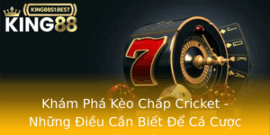 Kham Pha Keo Chap Cricket Nhung Ieu Can Biet E Ca Cuoc Thanh Cong