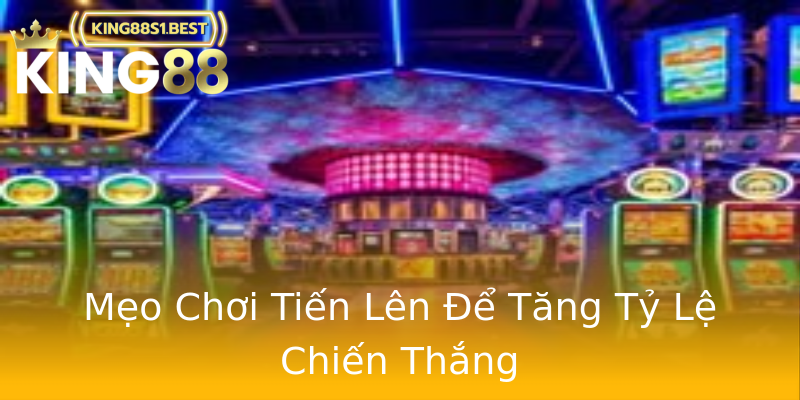 Mẹo Chơi Tiến Lên Để Tăng Tỷ Lệ Chiến Thắng Mẹo Chơi Tiến Lên Để Tăng Tỷ Lệ Chiến Thắng