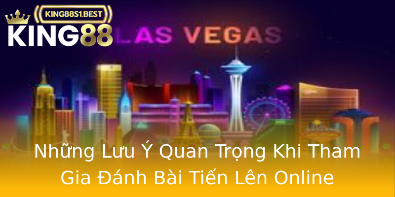 Những Lưu Ý Quan Trọng Khi Tham Gia Đánh Bài Tiến Lên Online Những Lưu Ý Quan Trọng Khi Tham Gia Đánh Bài Tiến Lên Online