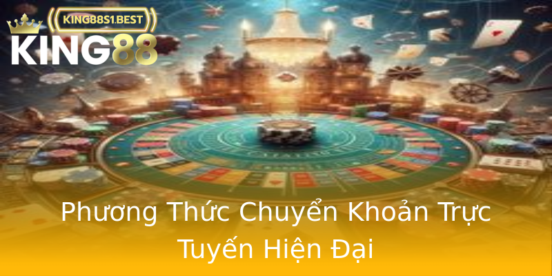 Phương Thức Chuyển Khoản Trực Tuyến Hiện Đại Phương Thức Chuyển Khoản Trực Tuyến Hiện Đại